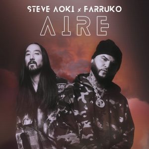 Steve Aoki Ft. Farruko – Aire